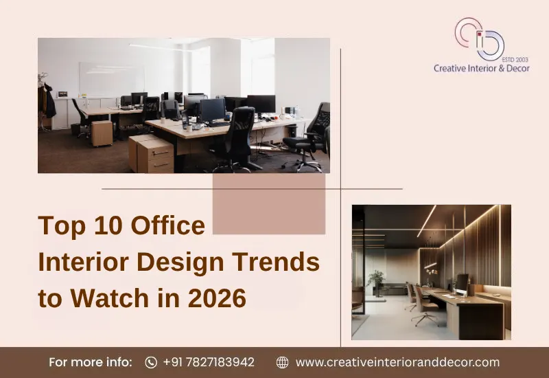 Top 10 Office Interior Design Trends in 2026 for Modern Indian Offices