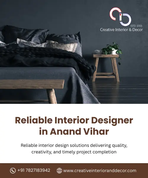 Reliable Interior Designer in Anand Vihar