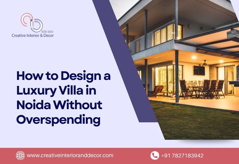 Design a Luxury Villa in Noida