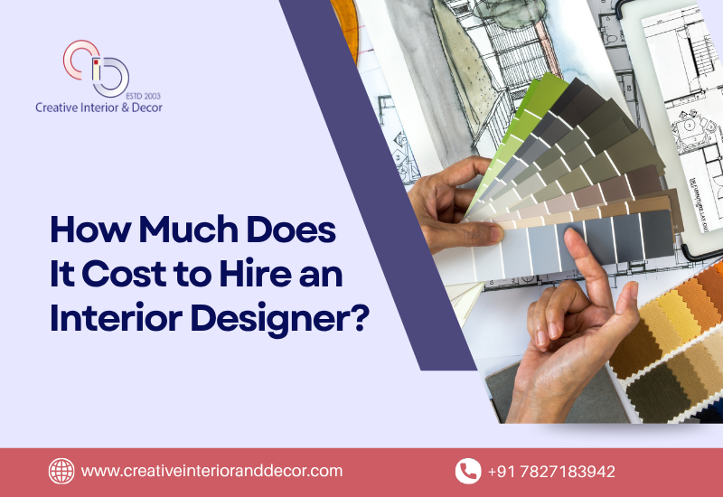 How Much Does It Cost to Hire an Interior Designer?